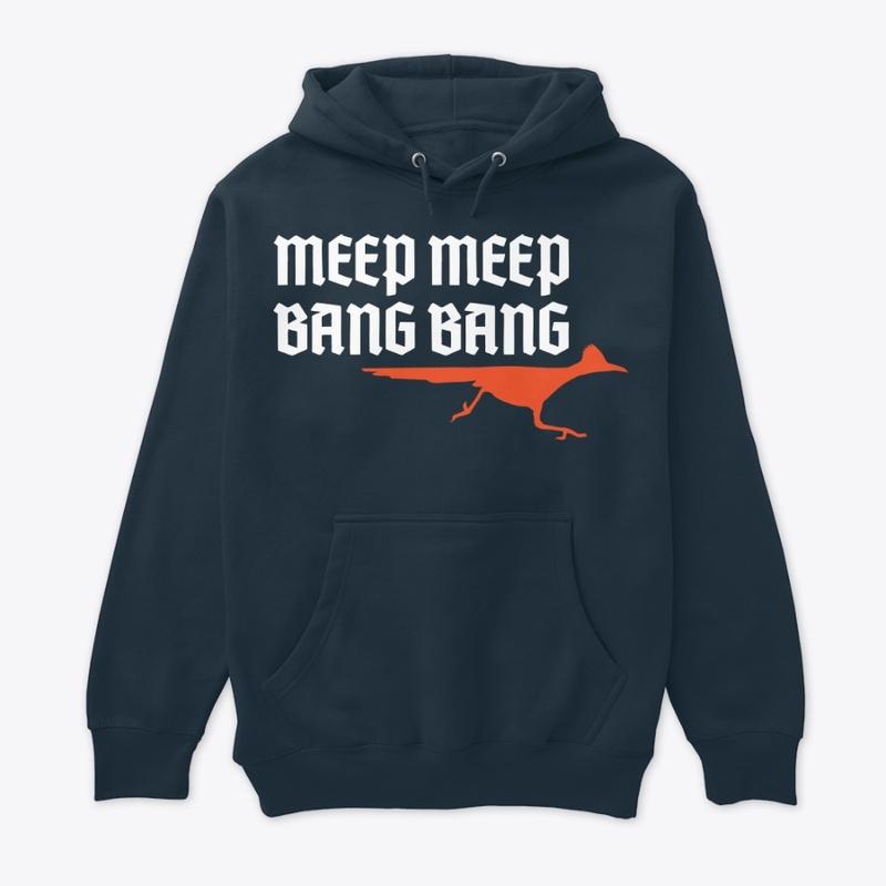 Meep Meep Bang Bang OS